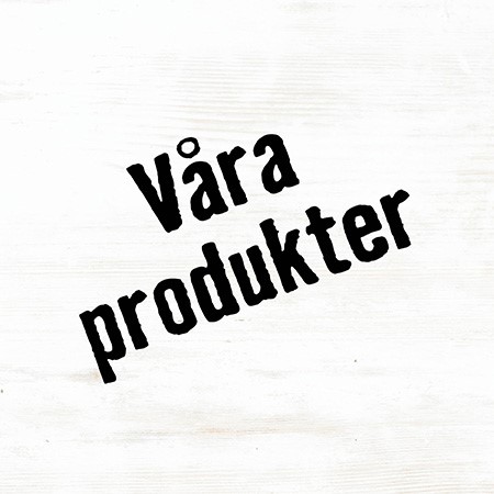 Våra produkter